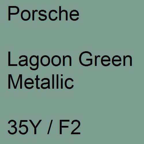 Porsche, Lagoon Green Metallic, 35Y / F2.
